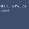 Clarissa Aykroyd: Island of Towers, Broken Sleep Books