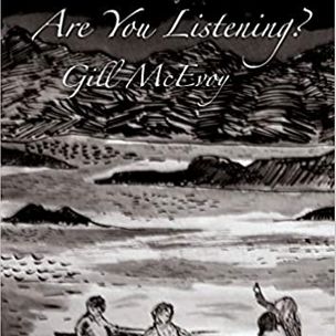 Gill McEvoy, Are you Listening - Hedgehog Press