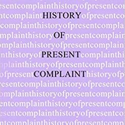 HLR - History of Present Complaint, Close to the Bone