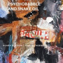 Henry Bladon - Psychobabble and Snake Oil, Egalitarian Press