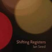 Ian Seed - Shifting Registers, Shearsman