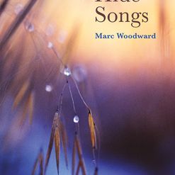 Marc Woodward - Hide Songs, Green Bottle Press