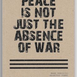 Mark Beechill - Peace Is Not The Absence Of War, Less than Five Hundre
