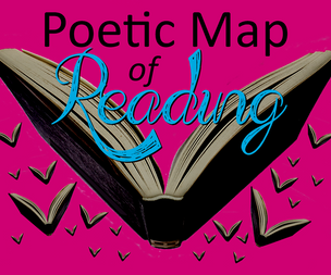 Poetic Map of Reading -  Call for Submissions April 15th