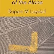 Rupert M Loydell - Ballads of the Alone, Shearsman