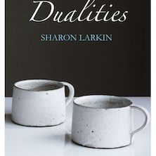 Sharon Larkin - Dualities, Hedgehog Press